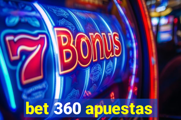 bet 360 apuestas